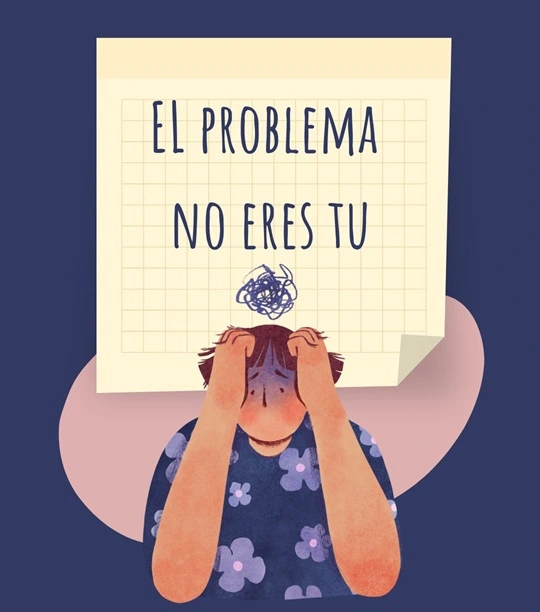 ¡El problema no eres tu!